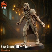 Husk Servant Iii - “Toll”